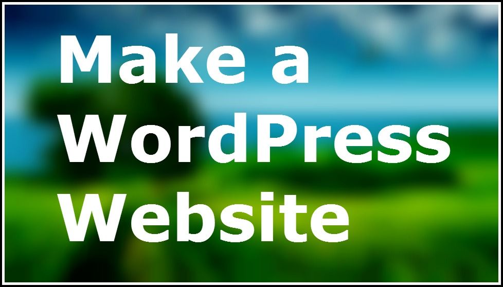 How to make money from the WordPress website? 2 make-wordpress-website