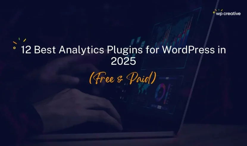 12 Best Analytics Plugins for WordPress in 2026 (Free & Paid) 4 Best Analytics Plugins for WordPress