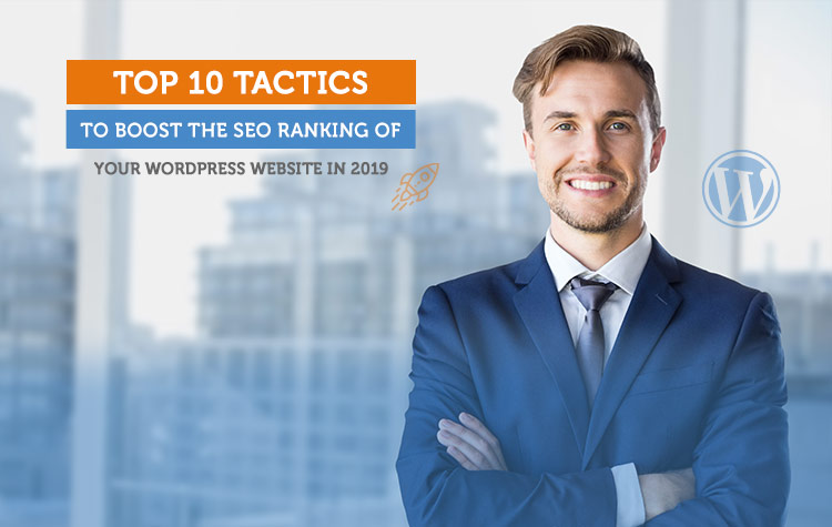 Top 10 Tactics To Boost The SEO Ranking Of Your WordPress Website in 2026 8 Top 10 Tactics To Boost The SEO Ranking Of Your WordPress Website in 2019